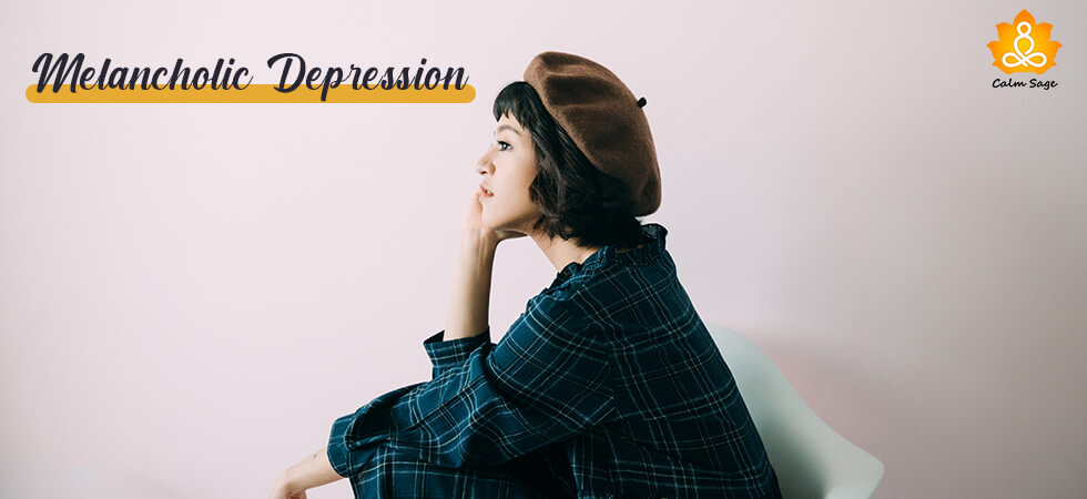 Melancholic Depression What Is It Its Features How To Overcome 